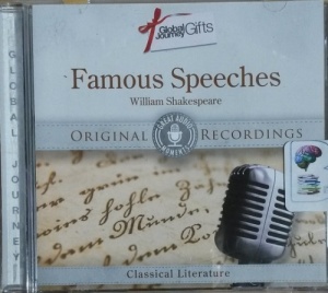 Famous Speeches written by William Shakespeare performed by Lawrence Olivier, John Gielgud, James Mason and Marlon Brando on CD (Abridged)